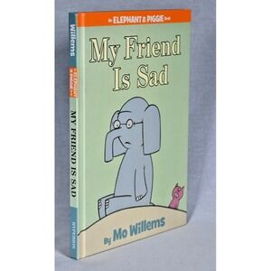 My Friend is Sad An‎ Elephant and Piggie Book by Mo Willems Like New